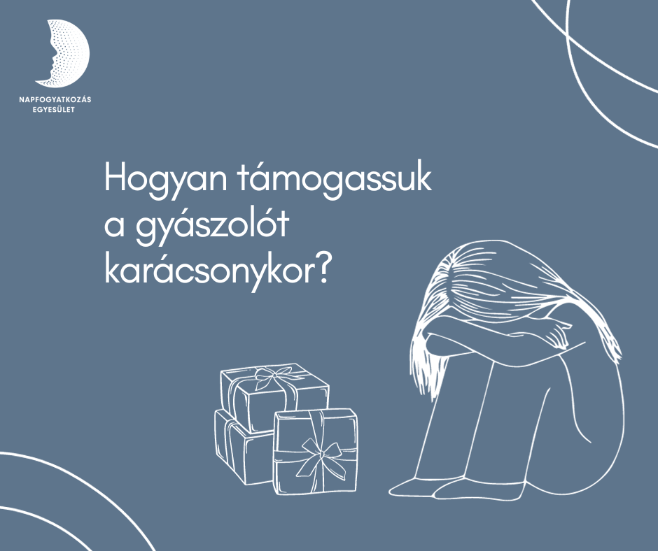 GYÁSZOLÓK TÁMOGATÁSA KARÁCSONYKOR