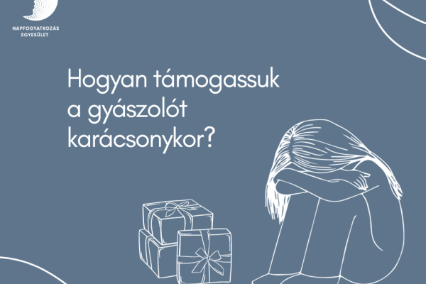 GYÁSZOLÓK TÁMOGATÁSA KARÁCSONYKOR